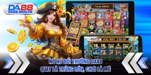 nổ hũ đổi thưởng DA88